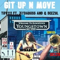 Git Up N Move (feat. Jiydaboss & Deezol) - Single - Tipperman111