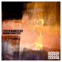 Questions (feat. Uliman) - Single - Fuchs, Demar & Boss T