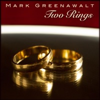 Two Rings - Single - Mark Greenawalt