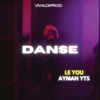 Danse (feat. Ayman Yts)