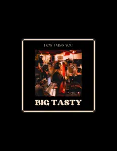 聆聽 Big Tasty、觀看音樂影片、閱讀小傳、查看巡演日期等！