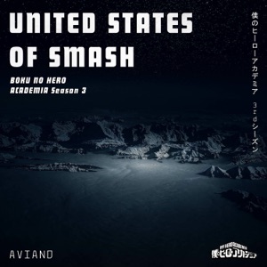 United States of Smash! (From "Boku no Hero Academia Season 3") - Single
