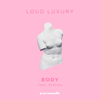 Body (feat. brando) - Loud Luxury