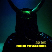 Drug Town Girl (feat. KoraTheArtist) - Single - ZVCK DAVID