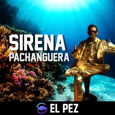 Sirena Pachanguera - Single