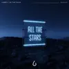All The Stars (feat. Saavan)