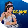DULCE NELINDA - Déjame Llorar