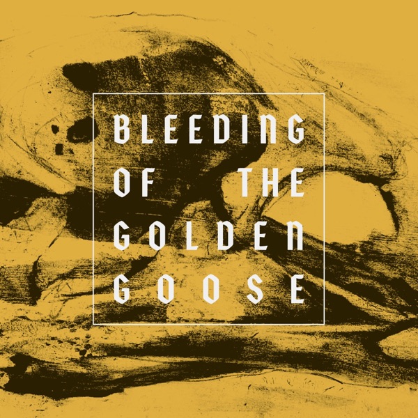 Bleeding of the Golden Goose (feat. Damo the Great)