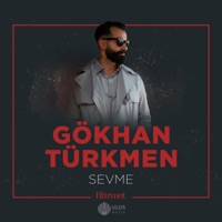 Sevme (İbrahim Erkal Hürmet) - Single - Gökhan Türkmen