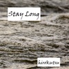 Stay Long - Single