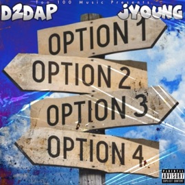 I Got Options (feat. JYoung) D2daP