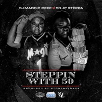 Steppin With 50 (feat. 50jittsteppa) - Single - Dj Maddie Iceee