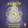 Fundación e Imperio (Ciclo de la Fundación 4) - Isaac Asimov