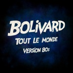 Bolivard - Tout le monde