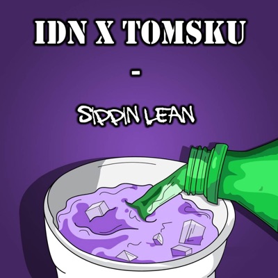 Sippin Lean (feat. Tomsku) - Single
