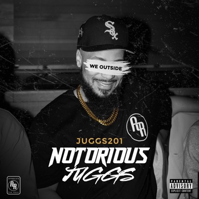 Notorious Juggs - Single