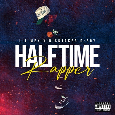 Halftime Rapper (feat. Risktaker D-Boy) - Single