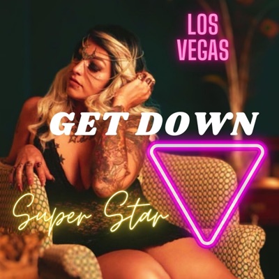 Get Down (feat. Super Star) - Single