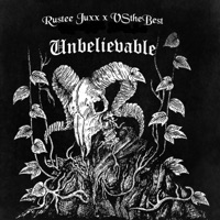 Unbelievable (feat. Ruste Juxx) - Single - VStheBest215