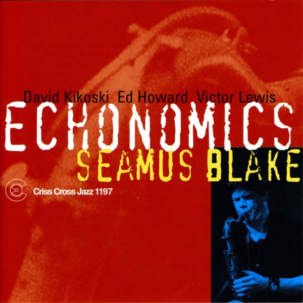 Echonomics (feat. David Kikoski, Ed Howard & Victor Lewis)