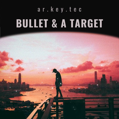 Bullet and a Target (Instrumental) - Single