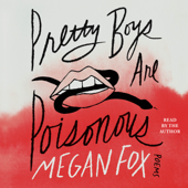 Pretty Boys Are Poisonous (Unabridged) - Megan Fox Cover Art