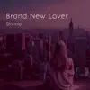 Stream & download Brand New Lover - EP