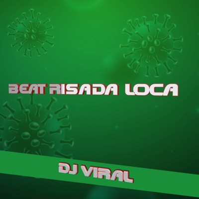 Song - Beat Risada Loca - Dj Viral