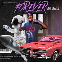 Forever - Single - GMF Jizzle