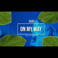 On My Way - Single - Ea$e