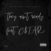 They ain't ready (feat. C$tar) - Single