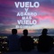 Vuelo y Agarró Mas Vuelo - El Compa Chino y La Nueva Descendencia lyrics