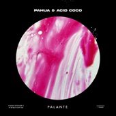 Pahua - Pa'lante (feat. Acid Coco)