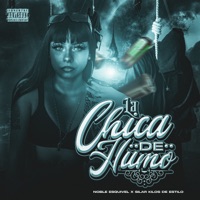 La Chica de Humo - Single - Noble Esquivel & Silar Kilos De Estilo