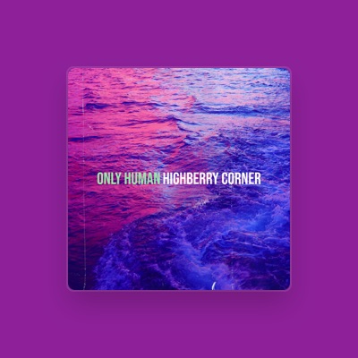 Listen to Highberry Corner, watch music videos, read bio, see tour dates & more!
