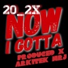 Now I Gotta (feat. Arkitek MrJ) - Single