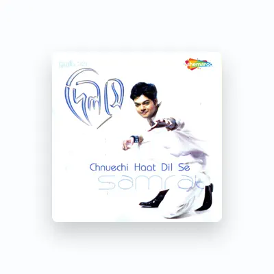 Listen to Samrat, watch music videos, read bio, see tour dates & more!