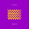 First Wave - Single