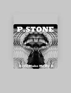 P.STONEを聴いたり、ミュージックビデオを鑑賞したり、経歴やツアー日程などを確認したりしましょう！