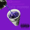 We Poppin - Single (feat. FreshDuzIt) - Single