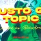 Topic - Justo Gz lyrics