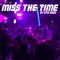 Miss the Time (feat. Nyb Sage) - Sage Vault lyrics