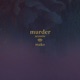 Murder Acoustic Single
