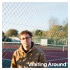 Waiting Around - EP, 2024