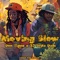 Moving Slow (feat. 23 Style Dem) [Deluxe Edition] - Don Tigua lyrics