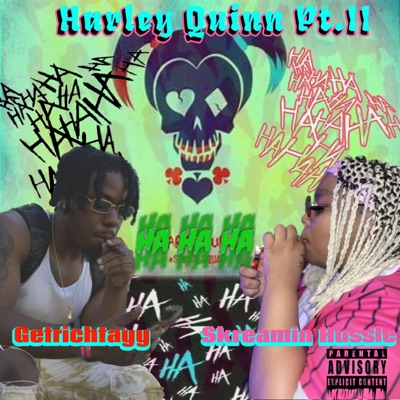 Harley Quinn Pt.II (feat. Skreamin Hussle) - Single