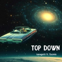tOp dOwn (feat. Cozmic) - Single - tanagotit