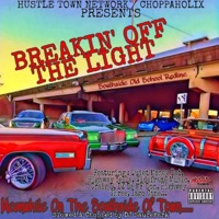 Breakin' Off the Light (Slowed & Chopped) - DJ SaucePark