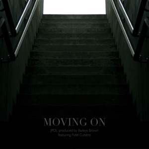 Moving On (feat. Fidel Cutstro)