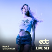 HANA at EDC Las Vegas 2023: Quantum Valley Stage (DJ Mix) artwork